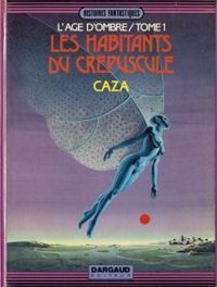  Caza - Les habitants du crépuscule