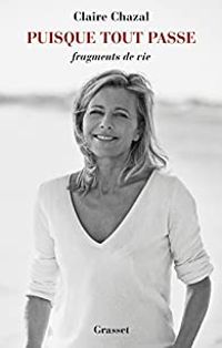 Claire Chazal - Puisque tout passe