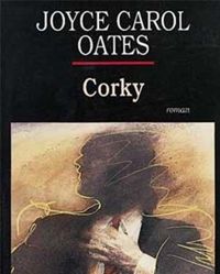 Joyce Carol Oates - Corky