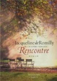 Jacqueline De Romilly - Rencontre