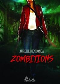 Aurelie Mendonca - Zombitions