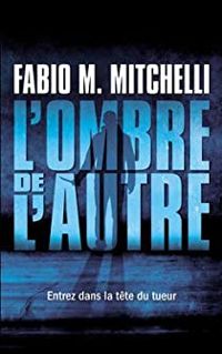 Fabio M Mitchelli - L'ombre de l'autre