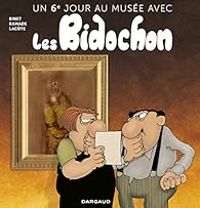 Christian Binet - Pierre Lacote - Patrick Ramade - Un 6ème jour au musée avec les Bidochon