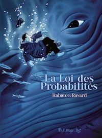 Pascal Rabate - Francois Ravard - La loi des probabilités