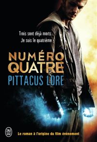 Pittacus Lore - Numéro Quatre