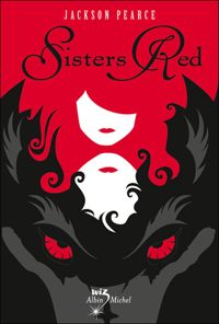 Couverture du livre Sisters Red - Jackson Pearce