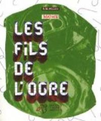 Jean Marc Mathis - Les fils de l'ogre