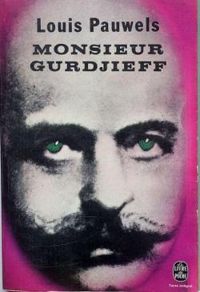 Couverture du livre Monsieur Gurdjieff - Louis Pauwels