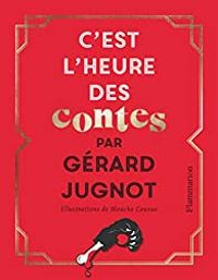 Gerard Jugnot - C'est l'heure des contes