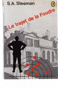 Stanislas Andre Steeman - Le trajet de la foudre (L'assassin assassiné)