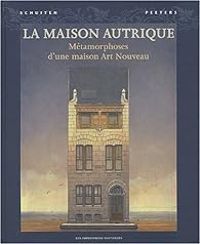 Couverture du livre La Maison Autrique  - Francois Schuiten - Benoit Peeters