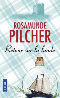 Rosamunde Pilcher - Retour sur la lande