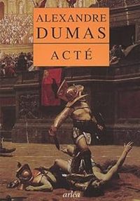 Alexandre Dumas - Acté