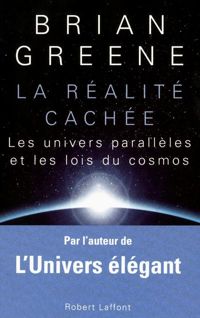 Brian Greene - La Réalité cachée