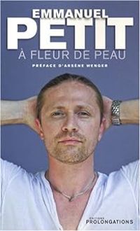 Emmanuel Petit - À fleur de peau