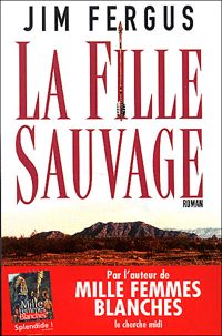 Jim Fergus - La Fille sauvage