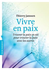 Thierry Janssen - Vivre en paix 