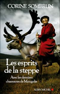 Corine Sombrun - Les Esprits de la steppe