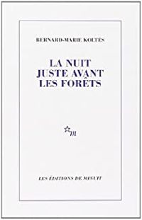 Couverture du livre La Nuit juste avant les forêts - Bernard Marie Koltes