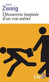 Couverture du livre Découverte inopinée d’un vrai métier - Stefan Zweig