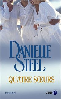 Couverture du livre Soeurs et amies - Danielle Steel