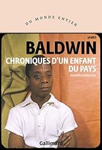 James Baldwin - Chroniques d’un enfant du pays