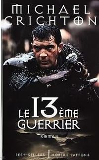 Michael Crichton - Le 13° guerrier