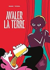 Couverture du livre Avaler la terre - Osamu Tezuka