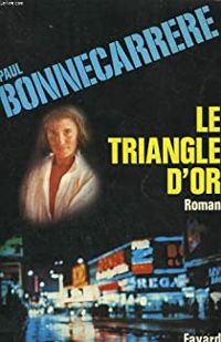 Paul Bonnecarrere - Le triangle d'or