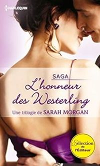 Sarah Morgan - L'honneur des Westerling - Intégrale