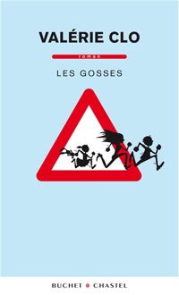 Couverture du livre Les Gosses - Valerie Clo