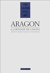 Couverture du livre La Défense de l'infini - Louis Aragon