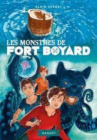 Alain Surget - Les monstres de Fort Boyard