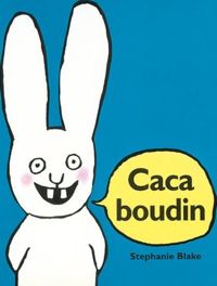 Couverture du livre Caca Boudin - Stephanie Blake