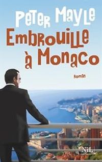 Couverture du livre Embrouille à Monaco - Peter Mayle