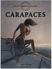 Couverture du livre Les Terres creuses -Tome 1 - Carapaces - Francois Schuiten - Luc Schuiten