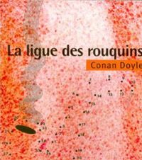 Arthur Conan Doyle - La Ligue des rouquins