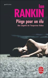 Ian Rankin - Piège pour un élu