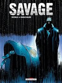 Couverture du livre Savage - Pat Mills - Charlie Adlard