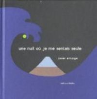 Couverture du livre Une nuit où je me sentais seule - Xavier Armange