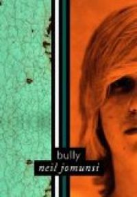 Neil Jomunsi - Bully