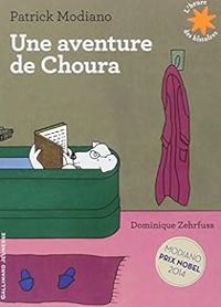 Patrick Modiano - Une aventure de Choura