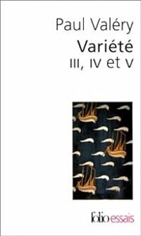 Couverture du livre Variétés III, IV et V - Paul Valery