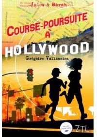 Couverture du livre Jules & Sarah : Course-poursuite à Hollywood - Gregoire Vallancien