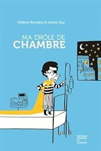 Helene Romano - Adolie Day - Ma drôle de chambre