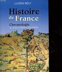 Lucien Bely - Jean Charles Volkmann - Histoire de France