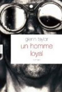 Glenn Taylor - Un homme loyal