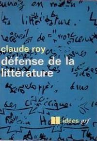 Couverture du livre Défense de la littérature - Claude Roy