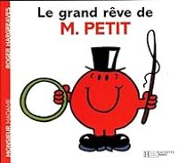 Roger Hargreaves - Le grand rêve de M. Petit