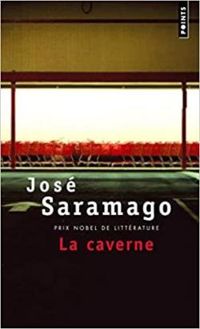 Couverture du livre La Caverne  - Jose Saramago